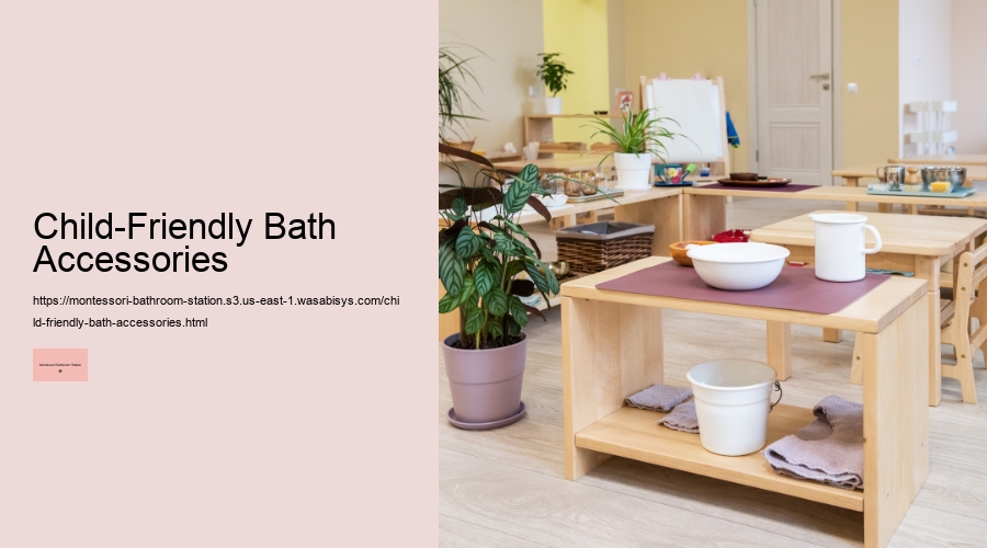 Child-Friendly Bath Accessories